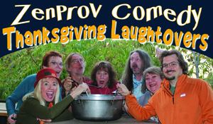 Zenprov Comedy Presents: “Thanksgiving Laughtovers!”